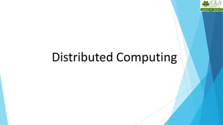 Distributed Computing
7
 