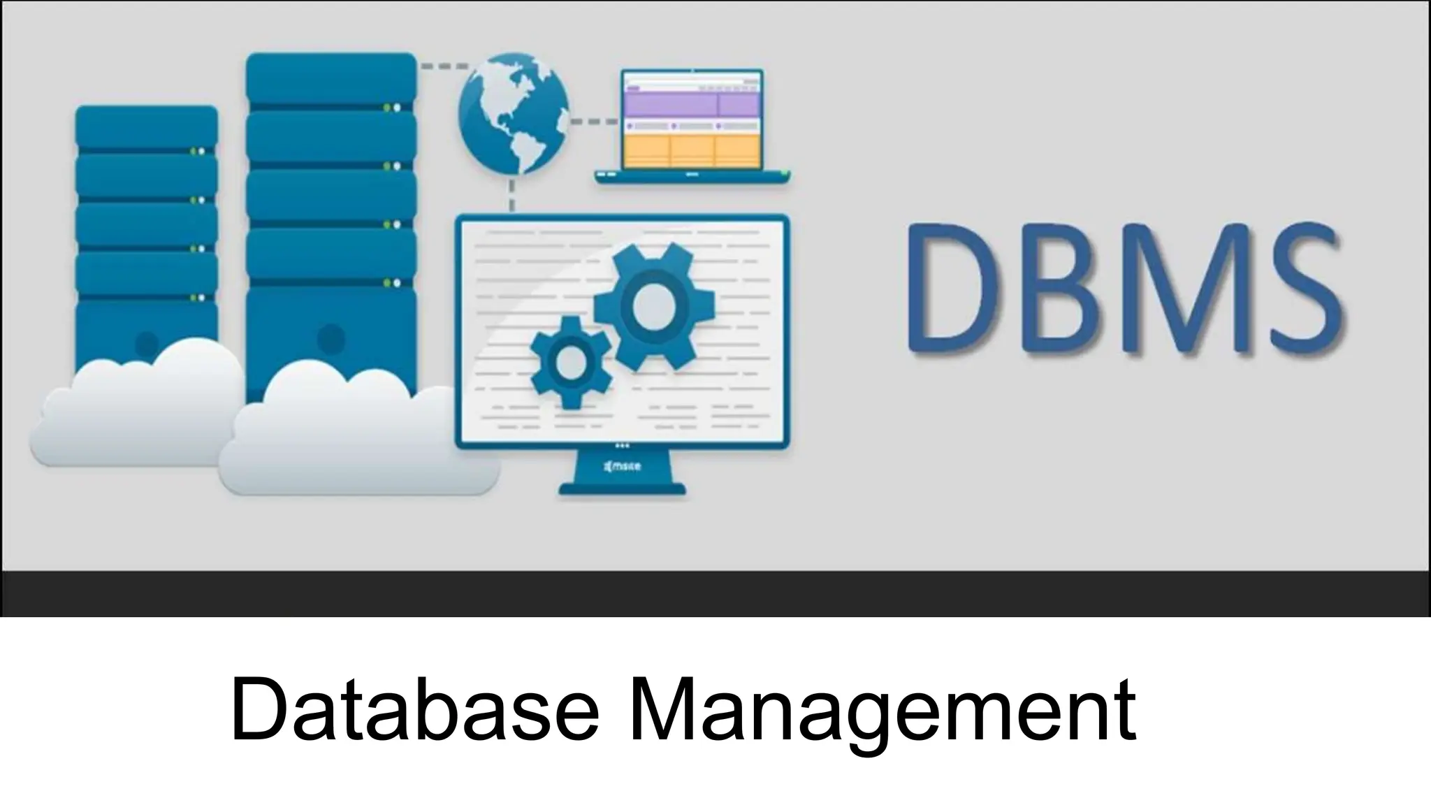Database Management
 