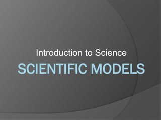 1. Scientific Models (Tools to make or show a miniature of something ...