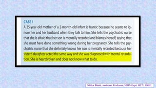 Nitika Bhatt, Assistant Professor, MHN Dept. HCN, SRHU
 