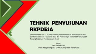 1. MATERI PAPARAN TEHNIK PENYUSUNAN RKPDESA (1).pptx