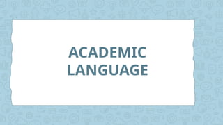 Academic Language Learning EAPP 1. Lesson 1 - Academic Language .pptx