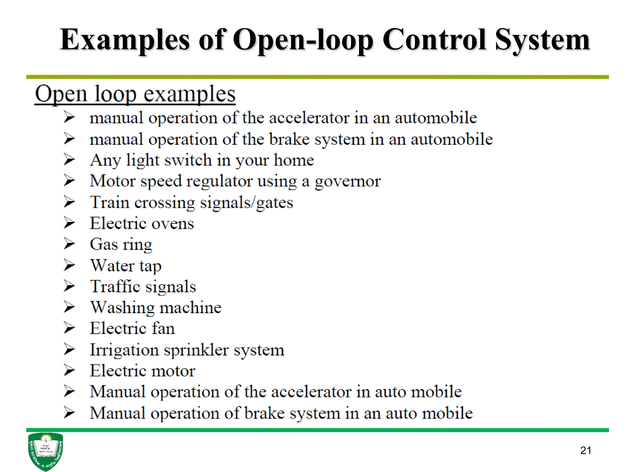 Examples of Open-loop Control System
21
 