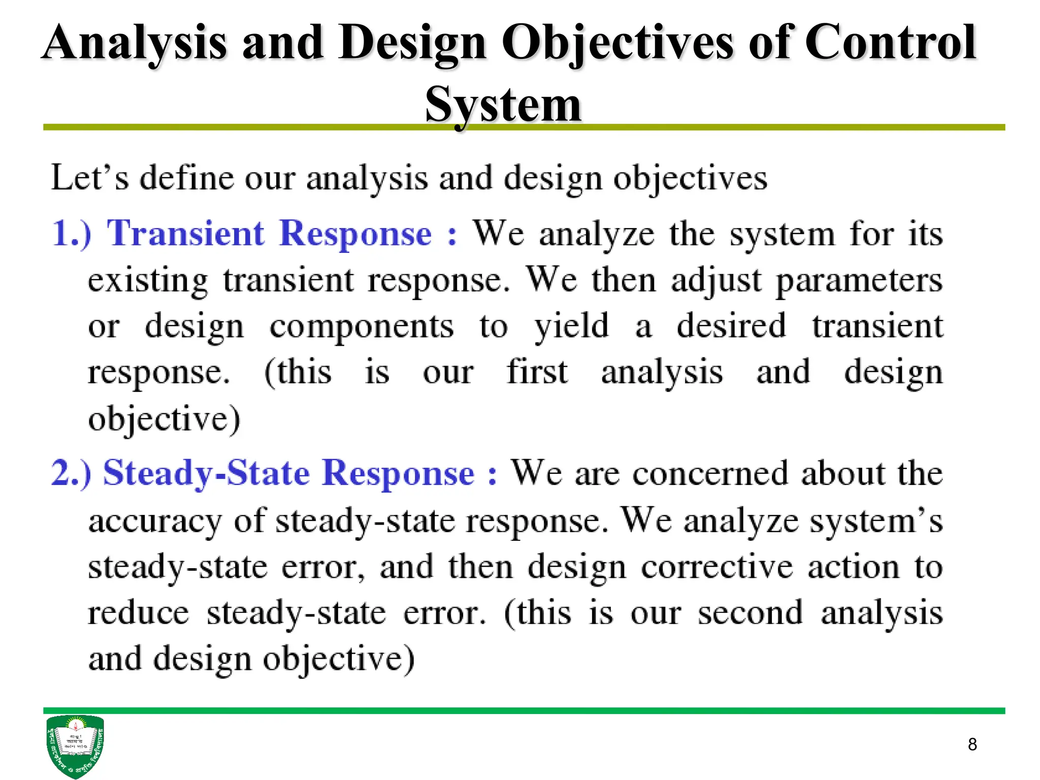 Analysis and Design Objectives of Control
System
8
 
