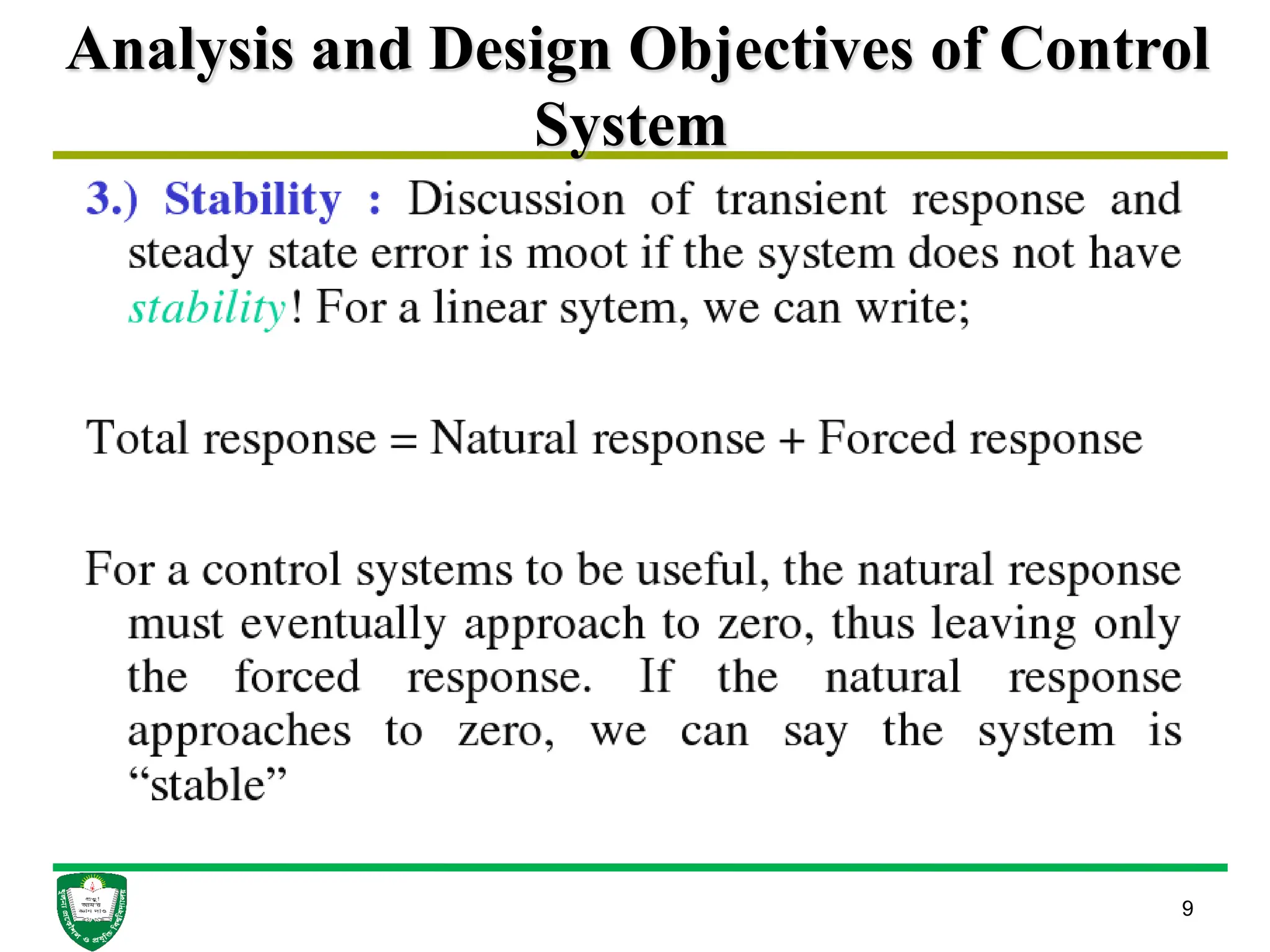 Analysis and Design Objectives of Control
System
9
 