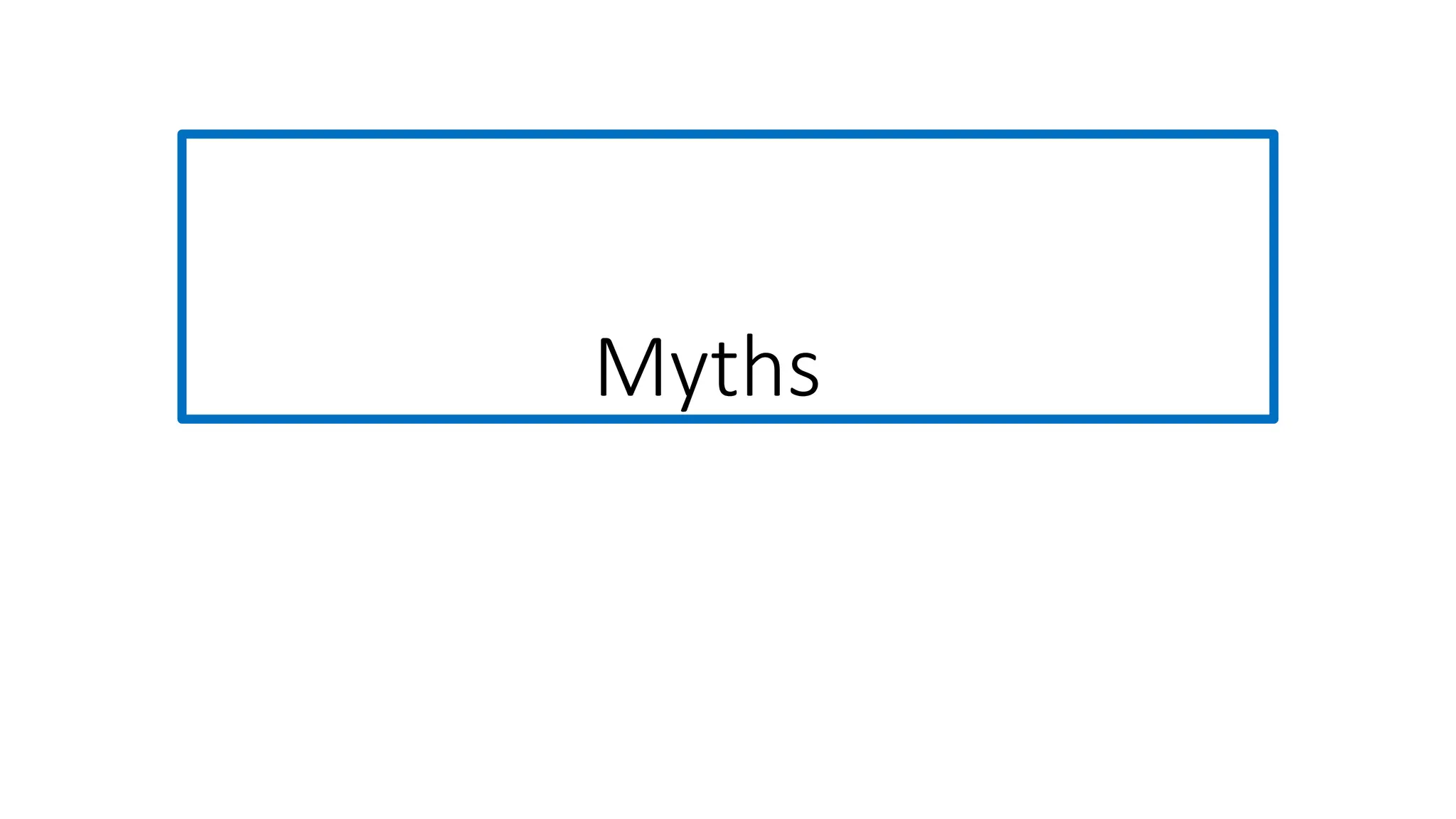 Myths
 