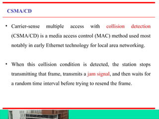 1.4. ALOHA, CSMA , CSMACD, CSMACA .ppt