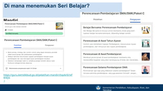 Pada Menu Pelatihan
Mandiri
Di mana menemukan Seri Belajar?
https://guru.kemdikbud.go.id/pelatihan-mandiri/topik/6/ref
erens
i
Kementerian Pendidikan, Kebudayaan, Riset, dan
Teknologi
 