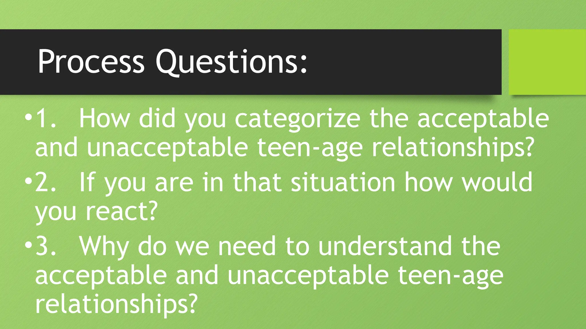 1. Teen-age Relationships including the acceptable and unacceptable ...
