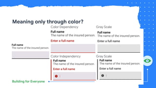 Meaning only through color?
Color Dependency Gray Scale
Color Independency Gray Scale
 