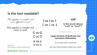Is the text readable?
Examples:
https://webaim.org/techniques/fonts/
 