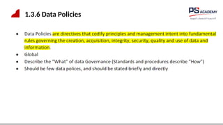 1.3.6 Data Policies
 