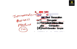8. IBM 1
4
0
1
is-
1401_$-
(a) First Generation
C
o
m
_
g
z
u
t
e
r
econd Generation
Computer
(c)Third Generation C
o
m
uter
(d)F
o
u
rthG
e
n
e
r
a
t
i
o
n C
o
m
p
u
t
e
r
 