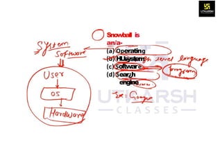 Snowball is
an/a-
eratin
system
HLL
oftwar
ear¿h
engine
 