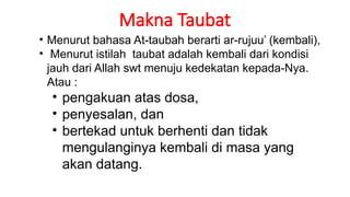 Rujuu Makna, urgensi, syarat, dan keutamaan Taubat | PPTX