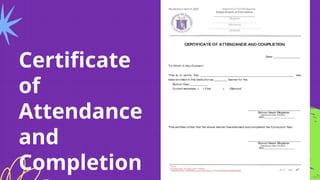 Certificate
of
Attendance
and
Completion
 
