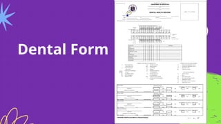 Dental Form
 