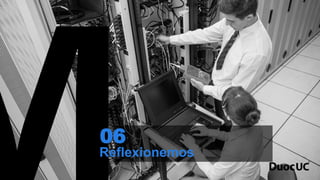 Reflexionemos
06
 