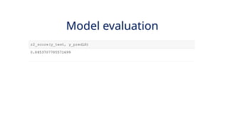 9
Model evaluation
 