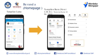 Be rand a
(Homepage )
Tampilan Lama
Ta mpila n Ba ru (Ve rs i
1.10 .0 ) - Ve rs i te rb a ru 12
Me i 20 22
 