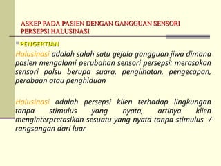 1.ppt keperawatan jiwa pada klien halusinasi | PPT
