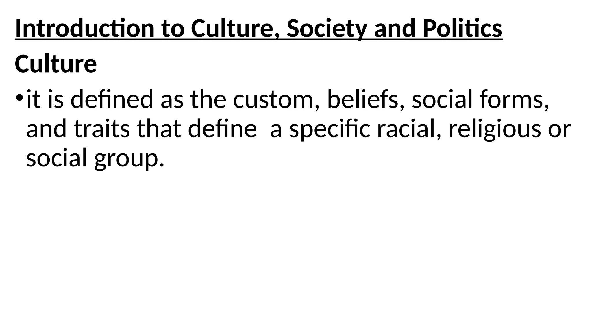 1. Introduction to Culture, Society and Politics.pptx