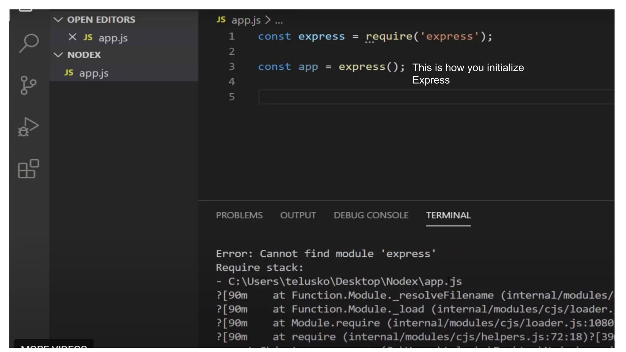 This is how you initialize
Express
 