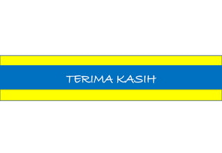 TERIMA KASIH
 