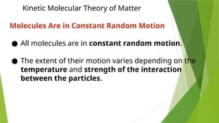 GENERAL CHEMISTRY 2 WEEK 1 MOLECULAR THEORY OF MATTER | PPTX
