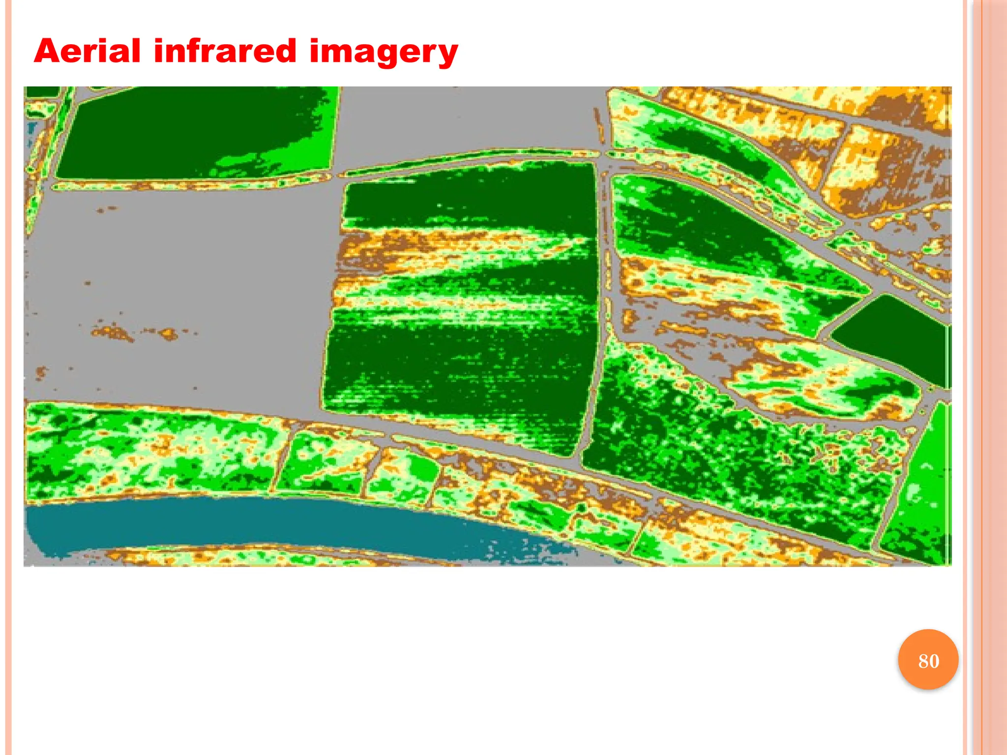 Aerial infrared imagery
80
 