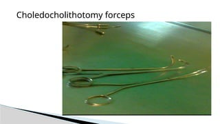 Choledocholithotomy forceps
 