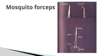 Mosquito forceps
 