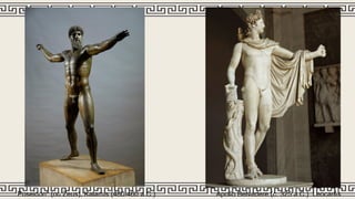 Apollo Belvedere (c. 325 a.C.) Leocarés
Poseidon" (ou Zeus), Kalamis (480-460 a.C.)
 