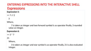 BPLCK105A_Pytthon_Entering Expressions into the Interactive Shell | PPTX