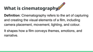 1. CINEMATOGRAPHY Intro.pptx an introduction to the main cinematography ...