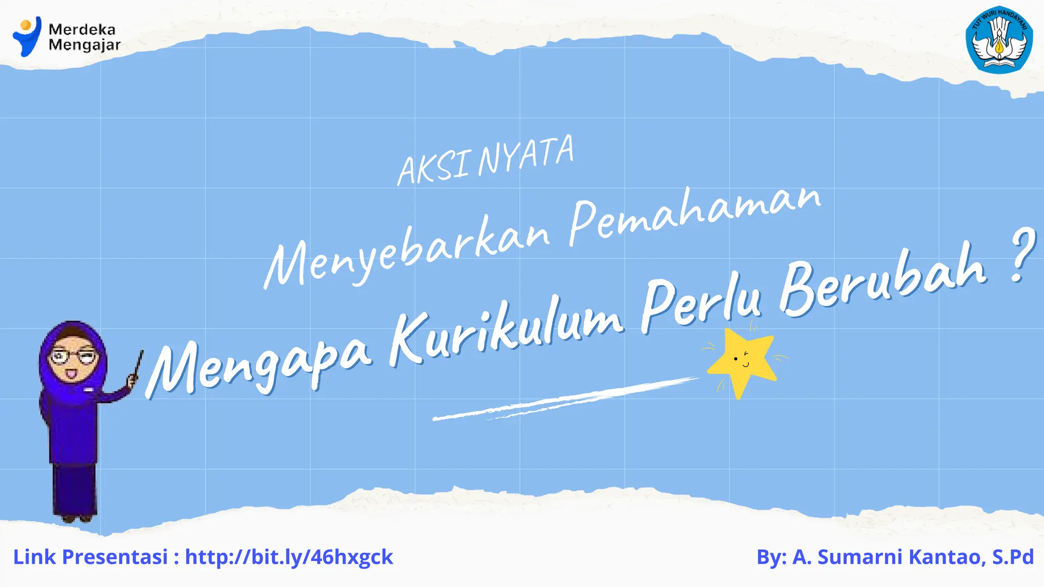 1. Menyebarkan Pemahaman Mengapa Kurikulum Perlu Berubah.pdf