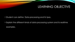 1.5.Chapter 1 AS Level Data Processing ppt | PPTX