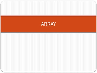 ARRAY
 