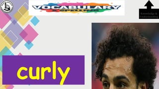 curly
Knowledge &
Understanding
 