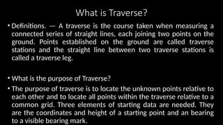 Traverse Notes 1. TRAVERSE SURVEY AND COMPUTATION Notes.pptx