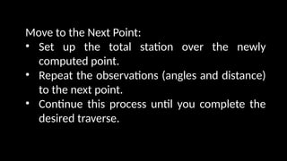 Traverse Notes 1. TRAVERSE SURVEY AND COMPUTATION Notes.pptx