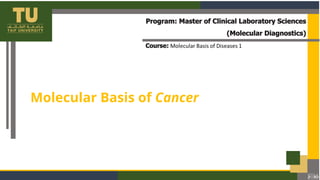 1. Molecular basis of cancer amal.ppt... | PPT