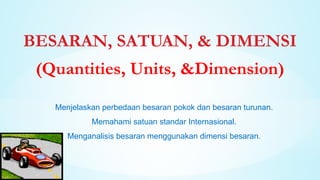 1.-Besaran-satuan-Dimensi-Pengukuran Fisika | PPTX