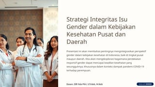 1. Strategi-Integritas-Isu-Gender-dalam-Kebijakan-Kesehatan-Pusat-dan ...