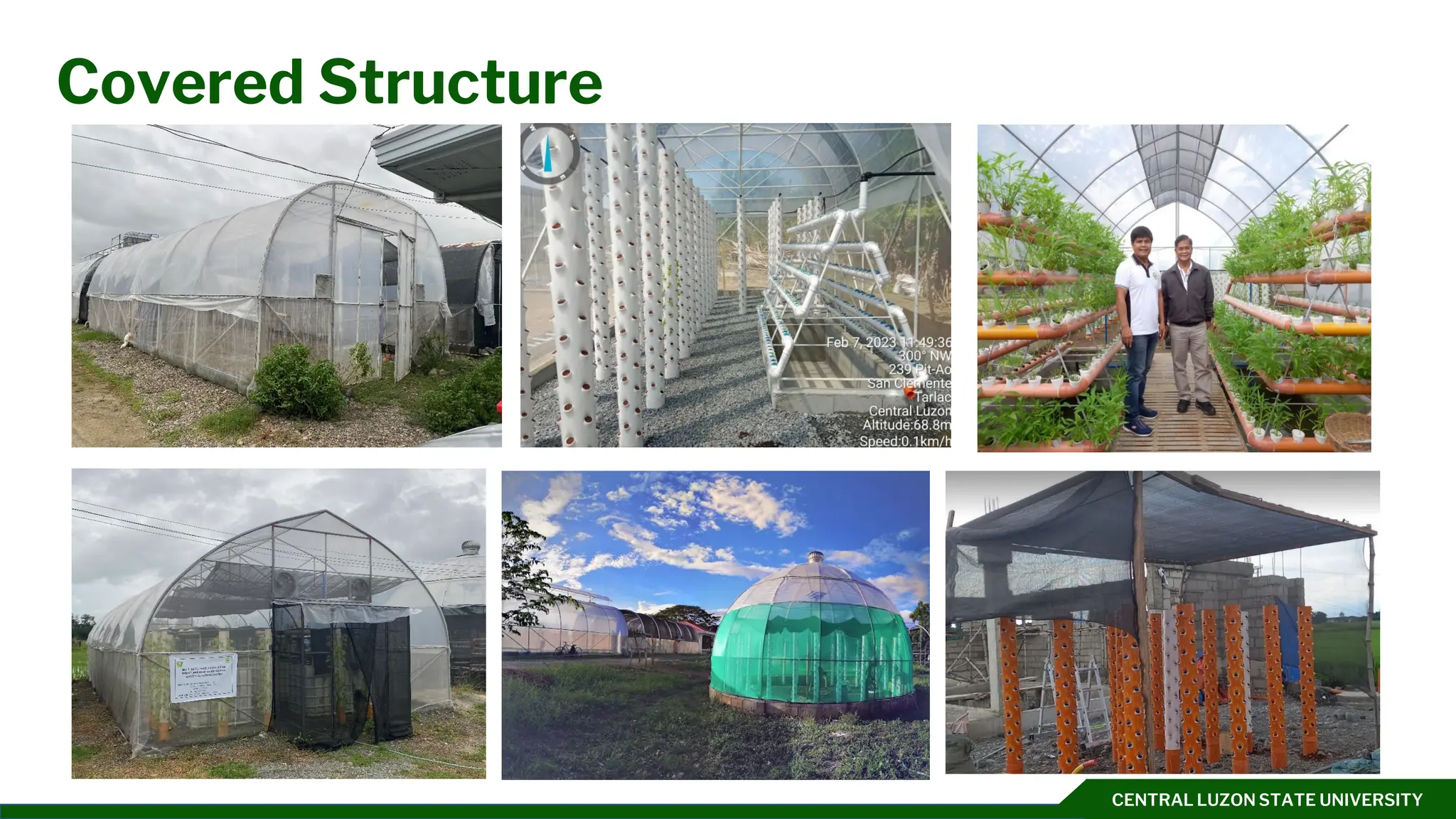 CENTRAL LUZON STATE UNIVERSITY
Covered Structure
 