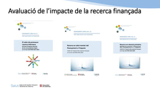 Avaluació de l’impacte de la recerca finançada
 