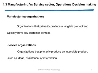 1.3 Manufacturing Vs Service sector, Operations Decision making.pptx