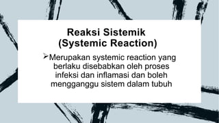 Systemic Reactogenicity 1.2 Pathophysiology on infection and inflammation.pptx