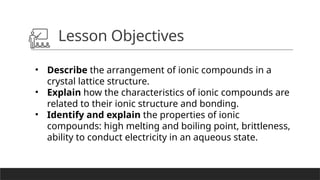 1. Properties of Ionic Compounds chemistry | PPTX