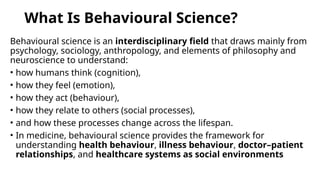 1. BEHAVIOURAL SCIENCE An Introduction for Medical Students.pptx